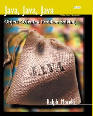 Java, Java, Java!: Object-Oriented Problem Solving [With CDROM]