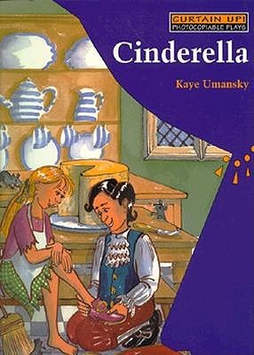 Cinderella Kaye Umansky Cinderella Kaye Umansky