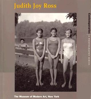 Judith Joy Ross Susan Kismaric Judith Joy Ross Susan Kismaric