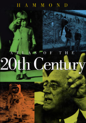 Atlas of the 20th Century Hammond World Atlas Corporation Atlas of the 20th Century Hammond World Atlas Corporation
