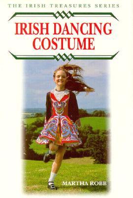 Irish Dancing Costume Martha Robb Irish Dancing Costume Martha Robb
