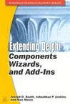 Extending Delphi: Components, Wizards, And Add Ins (With Cd Rom) Extending Delphi: Components, Wizards, And Add Ins (With Cd Rom)