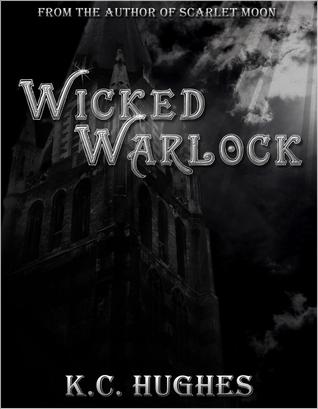 Wicked Warlock K.C. Hughes Wicked Warlock K.C. Hughes
