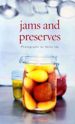 Jams and Preserves Akiko Ida Jams and Preserves Akiko Ida