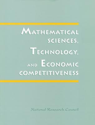 Mathematical Science, Technology and Economic Competitiveness Board on Mathematical Sciences Mathematical Science, Technology and Economic Competitiveness Board on Mathematical Sciences