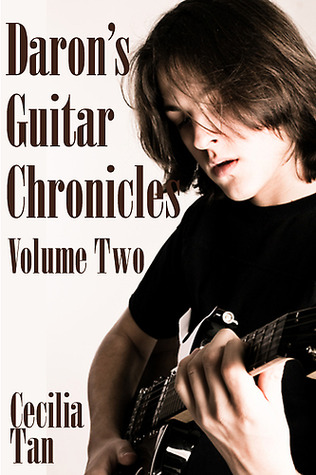 Daron's Guitar Chronicles: Volume Two (Daron's Guitar Chronicles, #2)