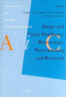 Image and Video Databases: Restoration, Watermarking and Retrieval