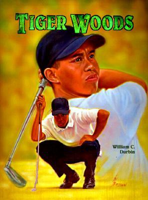 Tiger Woods William Durbin Tiger Woods William Durbin