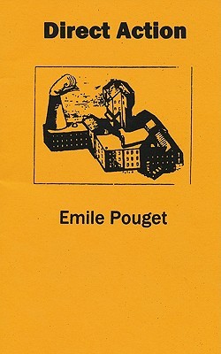 Direct Action Emile Pouget Direct Action Emile Pouget