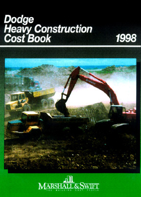 Dodge Heavy Construction Cost Book 1998 Marshall & Swift Dodge Heavy Construction Cost Book 1998 Marshall & Swift