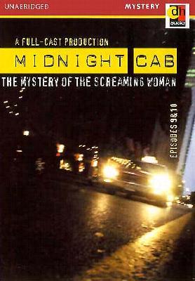 Midnight Cab: Mystery of the Screaming Woman James W. Nichol Midnight Cab: Mystery of the Screaming Woman James W. Nichol