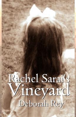 Rachel Sarais Vineyard Deborah Rey Rachel Sarais Vineyard Deborah Rey