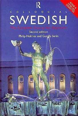 Colloquial Swedish: A Complete Language Course for Beginners Philip Holmes Colloquial Swedish: A Complete Language Course for Beginners Philip Holmes