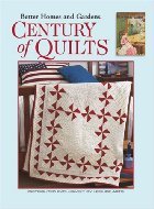 Century of Quilts (Leisure Arts #3719) Better Homes and Gardens Century of Quilts (Leisure Arts #3719) Better Homes and Gardens