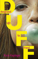 The DUFF: Designated Ugly Fat Friend