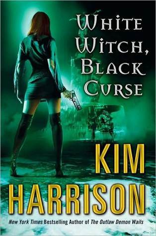 Mini Reviews: White Witch, Black Curse & Black Magic Sanction by Kim Harrison