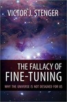 Fallacy of Fine-Tuning, The: Why the Universe Is Not Designed for Us