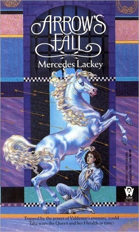 Arrows Fall (Heralds of Valdemar, #3) Mercedes Lackey Arrows Fall (Heralds of Valdemar, #3) Mercedes Lackey