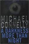 A Darkness More Than Night (Harry Bosch, #7)