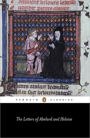 The Letters of Abélard and Héloïse Pierre Abélard The Letters of Abélard and Héloïse Pierre Abélard
