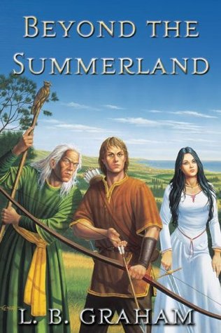 Beyond the Summerland (Binding of the Blade #1) L.B. Graham Beyond the Summerland (Binding of the Blade #1) L.B. Graham