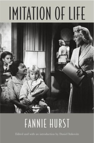 Imitation of Life Fannie Hurst Imitation of Life Fannie Hurst