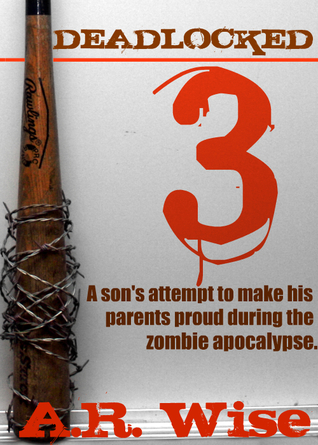 Deadlocked 3 (Deadlocked #3)  - A.R. Wise