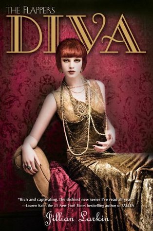Diva (Flappers, #3) Jillian Larkin Diva (Flappers, #3) Jillian Larkin