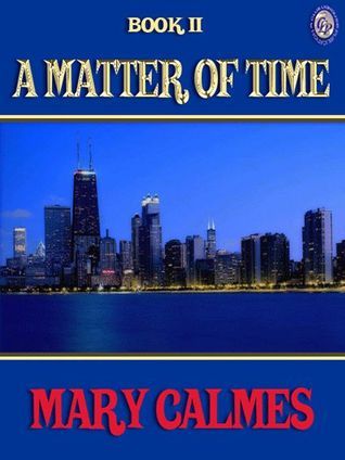 a matter of time mary calmes read online