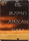 Bill Bryson's African Diary