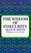 The Wisdom of Insecurity