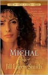 Michal (The Wives of King David, #1)