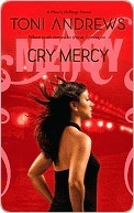 Cry Mercy (Mercy Hollings, #3) Toni Andrews Cry Mercy (Mercy Hollings, #3) Toni Andrews