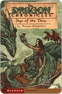 Sign of the Dove (Dragon Chronicles, #3) Susan Fletcher Sign of the Dove (Dragon Chronicles, #3) Susan Fletcher