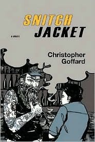 Snitch Jacket Christopher Goffard Snitch Jacket Christopher Goffard