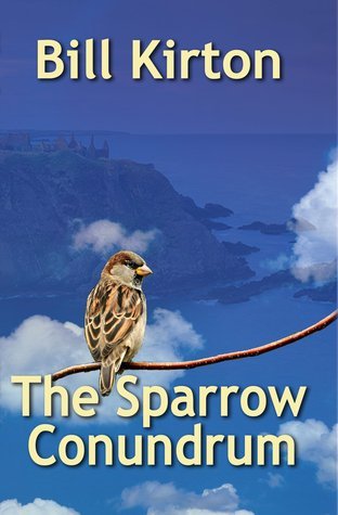 The Sparrow Conundrum Bill Kirton The Sparrow Conundrum Bill Kirton