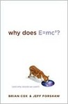 Why Does E=mc²? (And Why Should We Care?)