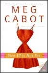 Size 12 Is Not Fat (Heather Wells, #1) Meg Cabot Size 12 Is Not Fat (Heather Wells, #1) Meg Cabot