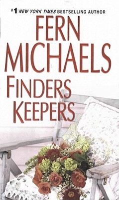 Finders Keepers Fern Michaels Finders Keepers Fern Michaels