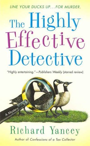 The Highly Effective Detective (The Highly Effective Detective, #1) Rick Yancey The Highly Effective Detective (The Highly Effective Detective, #1) Rick Yancey