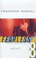 Heat (Fearless, #8) Francine Pascal Heat (Fearless, #8) Francine Pascal