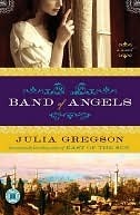 Band of Angels: A Novel Julia Gregson Band of Angels: A Novel Julia Gregson