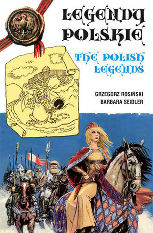 Legendy Polskie - The Polish Legends Grzegorz Rosiński Legendy Polskie - The Polish Legends Grzegorz Rosiński