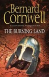 The Burning Land (The Saxon Stories, #5)