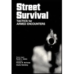 Street Survival: Tactics for Armed Encounters Ronald J. Adams Street Survival: Tactics for Armed Encounters Ronald J. Adams