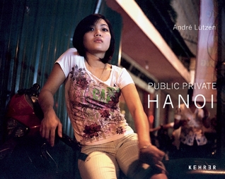 Public Private Hanoi Andre Lutzen Public Private Hanoi Andre Lutzen