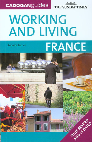 Working & Living France Monica Larner Working & Living France Monica Larner