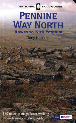 Pennine Way North 2007 Tony Hopkins Pennine Way North 2007 Tony Hopkins