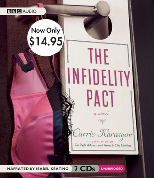 The Infidelity Pact: Unabridged Value-Priced Edition Carrie Karasyov The Infidelity Pact: Unabridged Value-Priced Edition Carrie Karasyov