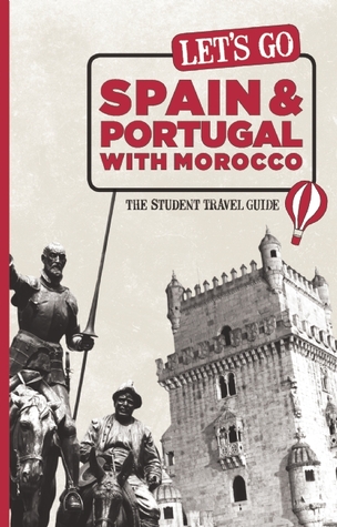 Lets Go Spain: The Student Travel Guide: The Student Travel Guide Harvard Student Agencies, Inc., Lets Go Spain: The Student Travel Guide: The Student Travel Guide Harvard Student Agencies, Inc.,